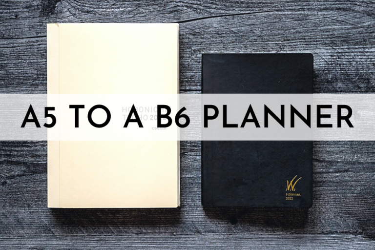 5 Reasons I Switched From An A5 To A B6 Planner Hobonichi To 