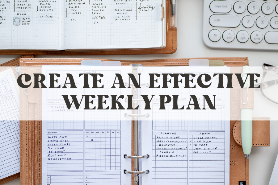 effective weekly planning